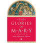 The Glories of Mary - Paperback