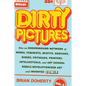 Dirty Pictures: How an Underground Network of Nerds, Feminists, Misfits, Geniuses, Bikers, Potheads, Printers, Intellectuals, and Art School Rebels Re - Hardcover
