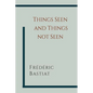 Things Seen and Things Not Seen - Paperback