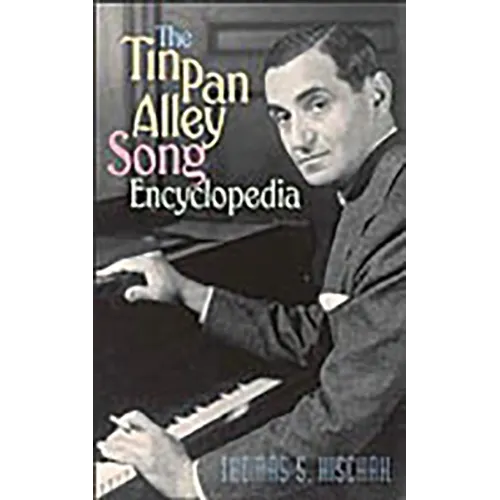 The Tin Pan Alley Song Encyclopedia - Paperback