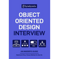 Object Oriented Design Interview: An Insider's Guide - Paperback