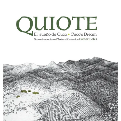 Quiote, el sueño de Cuco / Quiote, Cuco's Dream - Hardcover