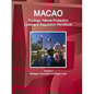Macao Ecology, Nature Protection Laws and Regulation Handbook Volume 1 Strategic Information and Basic Laws - Paperback