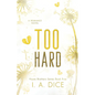 Too Hard: Hayes Brothers Book 5 - Paperback