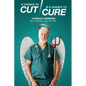 A Chance to Cut Is a Chance to Cure: A Surgical Swan Song - Paperback