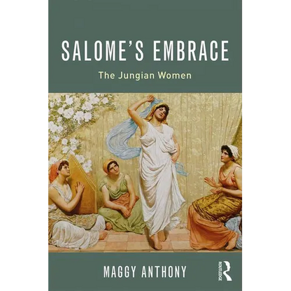 Salome's Embrace: The Jungian Women - Paperback