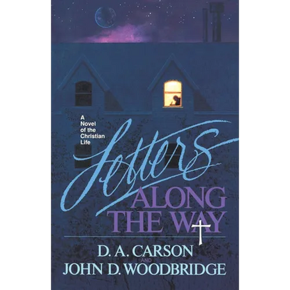 Letters Along the Way: A Novel of the Christian Life - Paperback