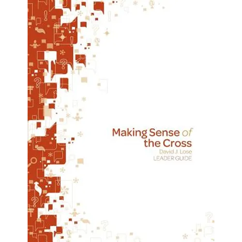 Making Sense of the Cross Leader Guide - Paperback