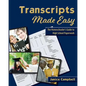 Transcripts Made Easy: The Homeschooler's Guide to High School Paperwork - Paperback