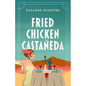 Fried Chicken Castañeda - Paperback