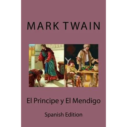 El Principe y El Mendigo (Spanish edition) - Paperback