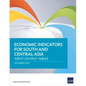 Economic Indicators for South and Central Asia: Input-Output Tables - Paperback
