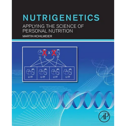 Nutrigenetics: Applying the Science of Personal Nutrition - Paperback