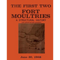 The First Two Fort Moultries: A Structural History, Fort Sumter National Monument - Paperback