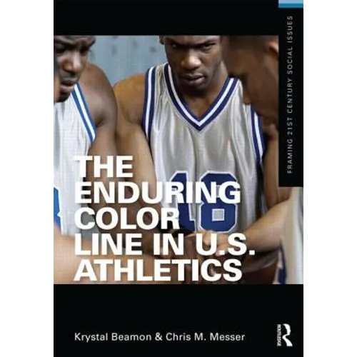 The Enduring Color Line in U.S. Athletics - Paperback