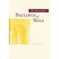 Paulinus of Nola: Life, Letters, and Poems Volume 27 - Hardcover