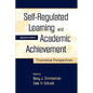 Self-Regulated Learning and Academic Achievement: Theoretical Perspectives - Paperback