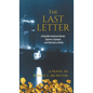 The Last Letter: A Klondike Goldrush Murder Spawns a Dynasty...and Destroys a Family - Hardcover