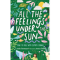 All the Feelings Under the Sun: How to Deal with Climate Change - Hardcover