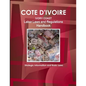 Cote D'Ivoire Labor Laws and Regulations Handbook - Strategic Information and Basic Laws - Paperback