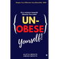 Un-Obese Yourself - Paperback