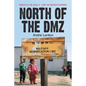 North of the DMZ: Essays on Daily Life in North Korea - Paperback