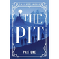The Pit: Part One - Paperback
