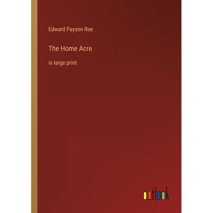 The Home Acre: in large print - Paperback