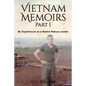 Vietnam Memoirs: Part 1: My Experiences as a Marine Platoon Leader - Paperback