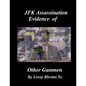 JFK Assassination Evidence of Other Gunmen - Paperback