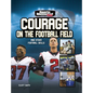Courage on the Football Field: And Other Football Skills - Hardcover