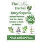 The New Herbal Encyclopedia: A Complete Reference with 700+ Natural Remedies for Health and Wellness - Paperback