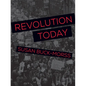 Revolution Today - Hardcover