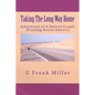 Taking The Long Way Home: Adventures of A Retired Couple Bicycling Across America - Paperback