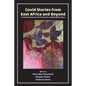 Covid Stories from East Africa and Beyond: Lived Experiences and Forward-Looking Reflections - Paperback