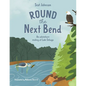 ROUND the Next Bend: An adventure ending at Lake Sebago - Paperback