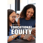Educational Equity - Library Binding