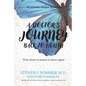A Doctor's Journey Back to Health - Paperback
