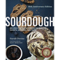 Sourdough: Recipes for Rustic Fermented Breads, Sweets, Savories, and More - Hardcover