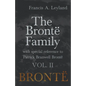 The Brontë Family - With Special Reference to Patrick Branwell Brontë Vol. II - Paperback