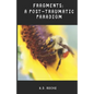 Fragments: A Post-Traumatic Paradigm - Paperback