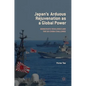Japan's Arduous Rejuvenation as a Global Power: Democratic Resilience and the Us-China Challenge - Hardcover