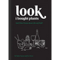 Look I Bought Plants: And Other Poems about Life and Stuff - Paperback