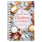 The World's Best Christmas Cookies: A Sweet Collection of Recipes, Tips & Decorating Ideas, and Inspiration for the Season - Spiral