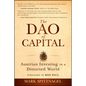 The Dao of Capital: Austrian Investing in a Distorted World - Paperback
