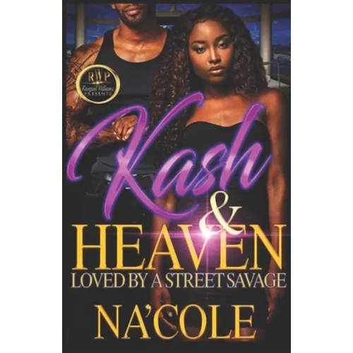 Kash & Heaven: Loved by a Street Savage - Paperback