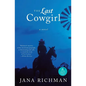 The Last Cowgirl - Paperback