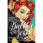 Battles of the Sexes: Raising Sexual IQ to Lower Sexual Conflict and Empower Lasting Love - Paperback