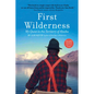 First Wilderness, Revised Edition: My Quest in the Territory of Alaska - Hardcover