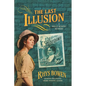 The Last Illusion: A Molly Murphy Mystery - Paperback